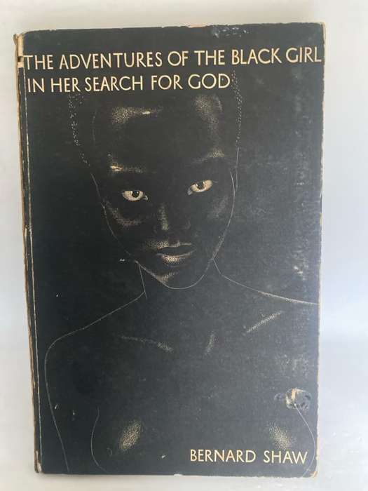 The Adventures Of The Black Girl In Her Search For God - Bernard Shaw