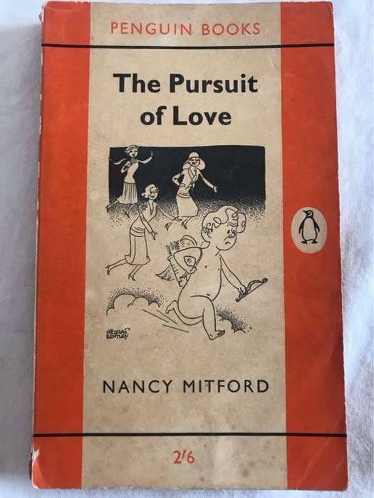 The Pursuit of Love - Nancy Mitford