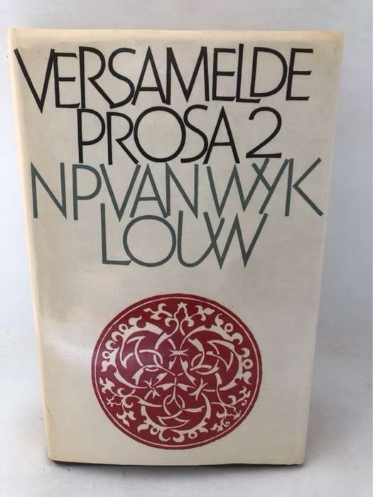 Versamelde Prosa 2 - N.P.van Wyk Louw