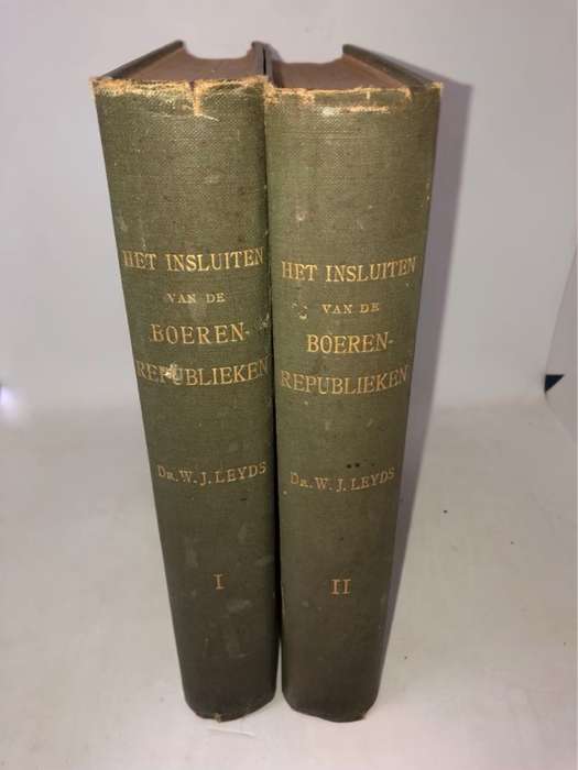 Het Insluiten van de Boeren-Republieken.  2 Volumes 1914 - W.J.Leyds
