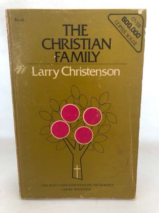 The Christian Family - Larry Christenson