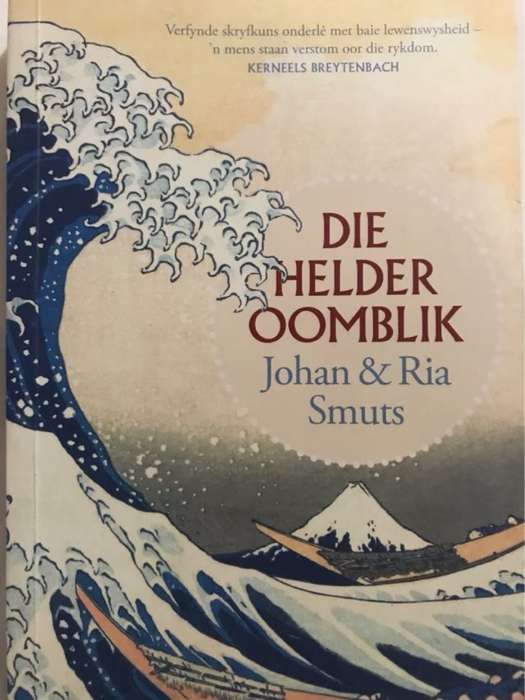Die helder oomblik - J. P. Smuts *SIGNED*