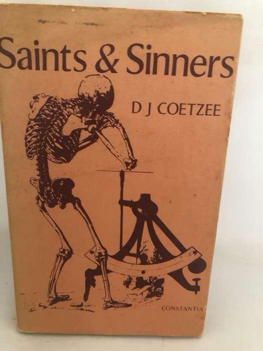 Saints & Sinners *SIGNED* - D.J.Coetzee