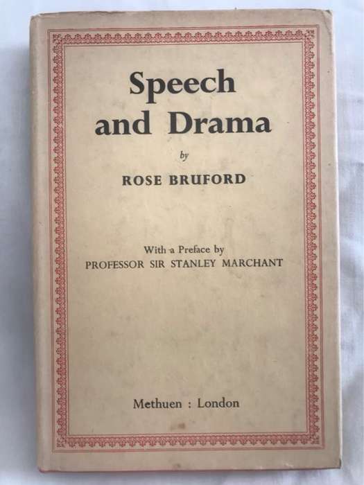 Speech and Drama - Rose Bruford