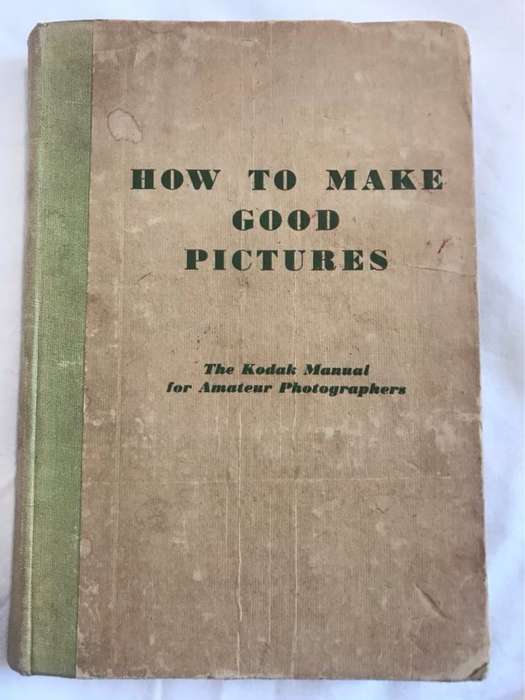 How to Make Good Pictures - Kodak Limited