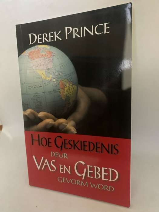 Hoe geskiedenis deur gebed en vas gevorm word - Derek Prince