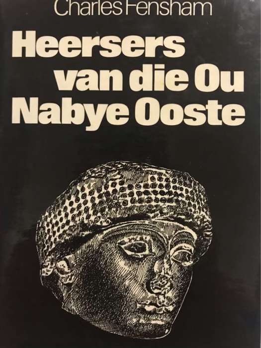 Heersers van die Ou Nabye Ooste - Charles Fensham