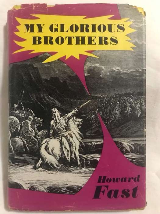 My Glorious Brothers - Howard Fast