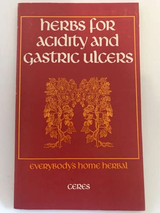 Herbs for Acidity and Gastric Ulcers - Ceres