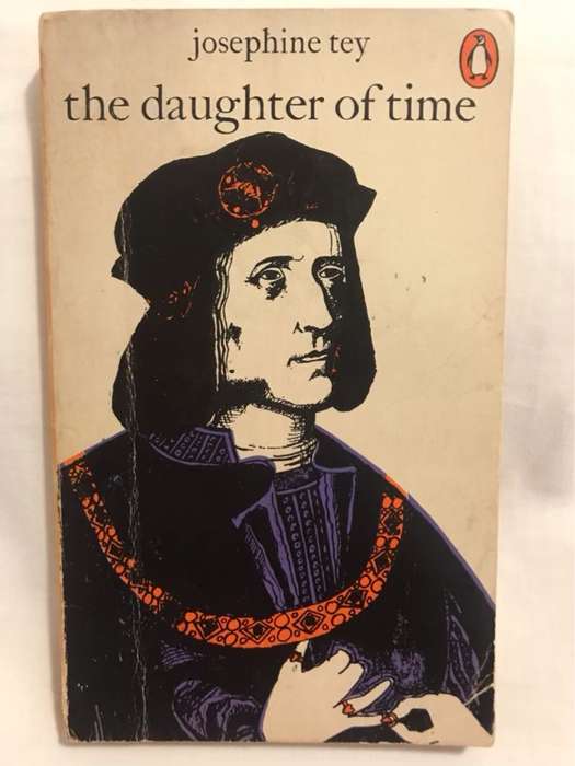 The Daughter of Time - Josephine Tey