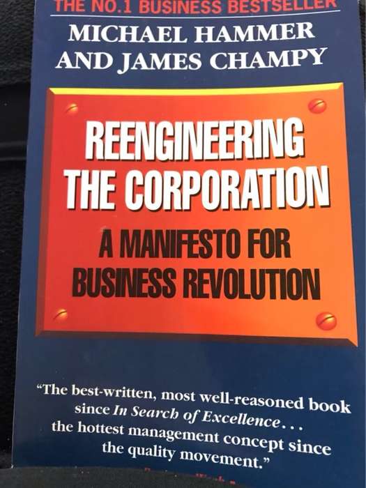 Reengineering the Corporation - Michael Hammer, James Champy