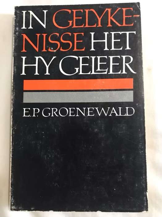 In Gelykenisse het Hy Geleer - E.P.Groenewald