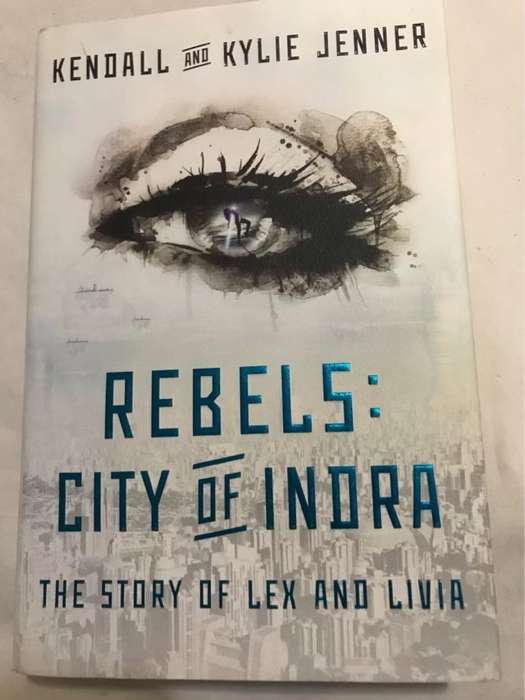 Rebels: City of Indra - Kendall Jenner, Kylie Jenner, Elizabeth Killmond-Roman, Maya Sloan