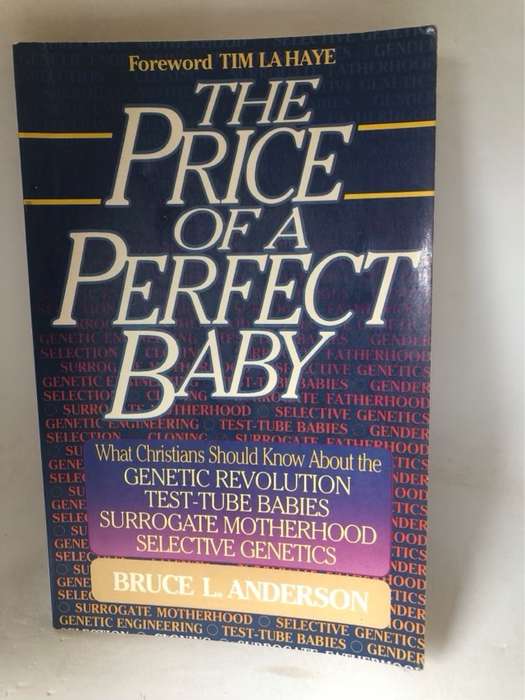 The Price of a Perfect Baby - Bruce L.Anderson