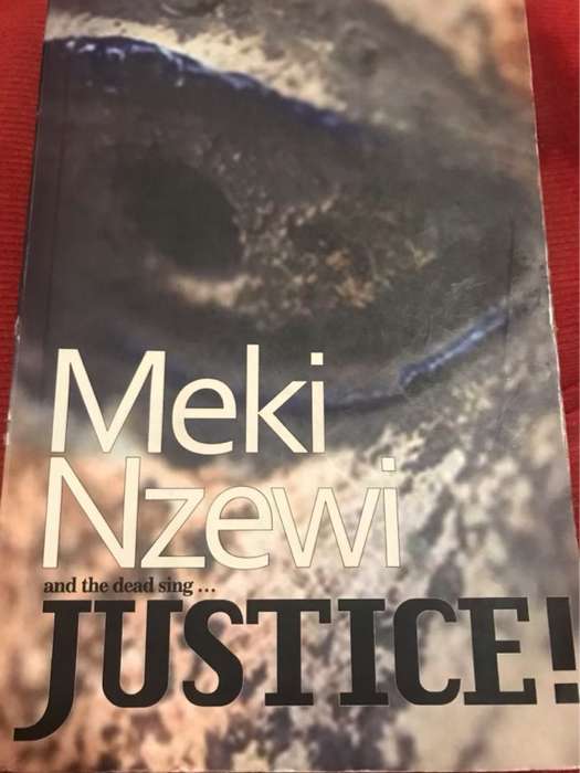 And the Dead Sing-- Justice - Meki Nzewi