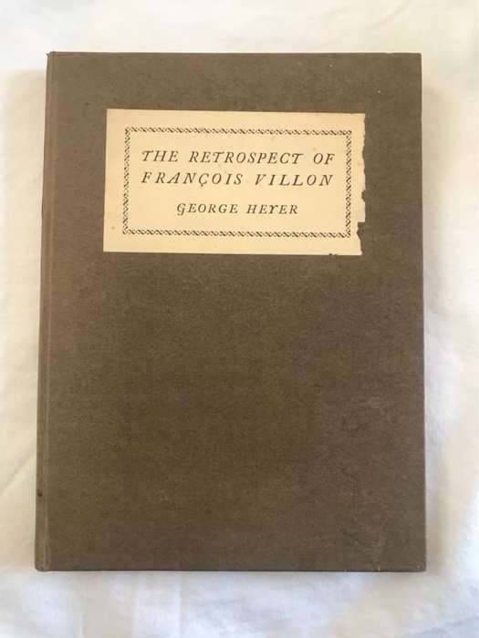The Retrospect of Francois Villon - George Heyer