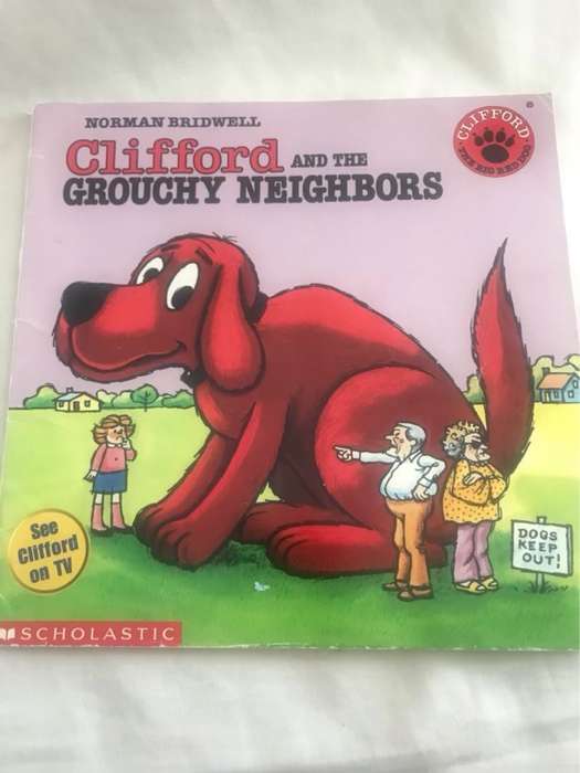 Clifford and the Grouchy Neighbors - Norman Bridwell