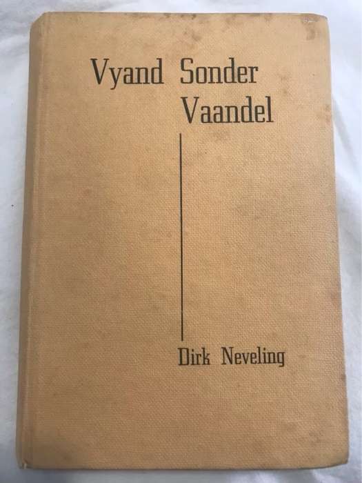 Vyand Sonder Vaandel - Dirk Neveling