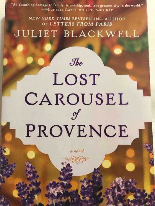 The lost carousel of Provence - Juliet Blackwell