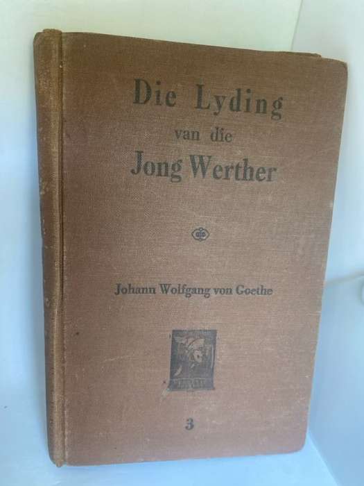 Die Lyding Van Die Jong Werther - Johann Wolfgang Von Goethe