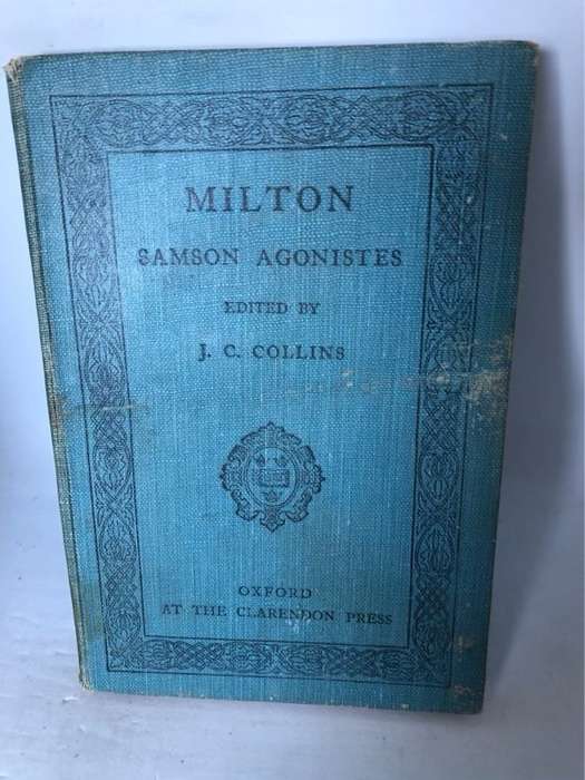 Milton Samson Agonistes - J.C.Collins Ed.