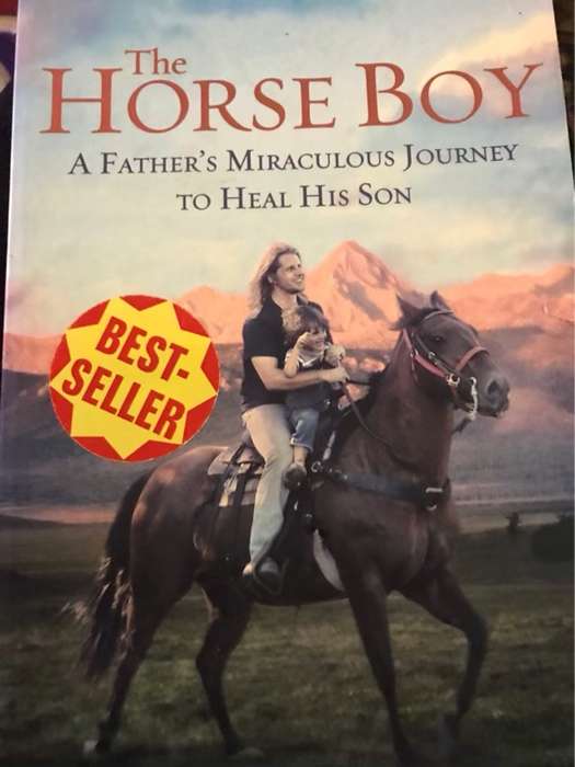 The horse boy, A father's miraculous yourney to heal his son - Rupert Isaacson