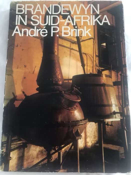 Brandewyn in SA - Andre P.Brink