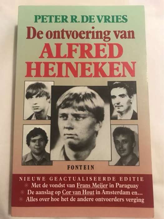 De ontvoering van Alfred Heineken - Peter R. de (Peter Rudolf) Vries