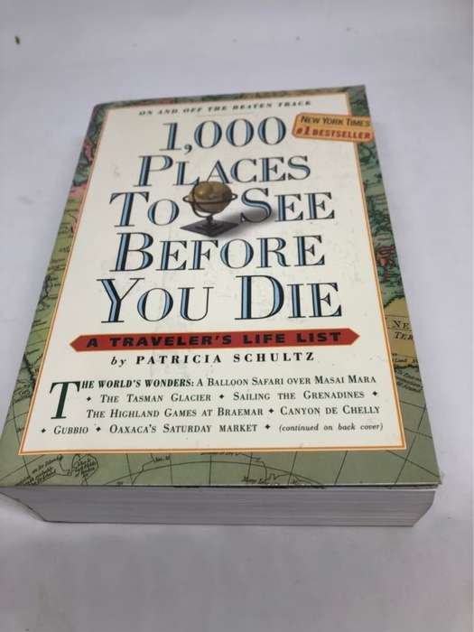 1000 Places to See Before You Die - Patricia Schultz