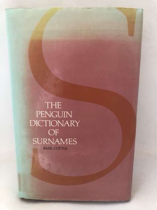 The Penguin Dictionary of Surnames - Basil Cottle