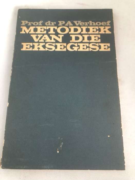 Methodiek van die Eksegese - P.A.Verhoef