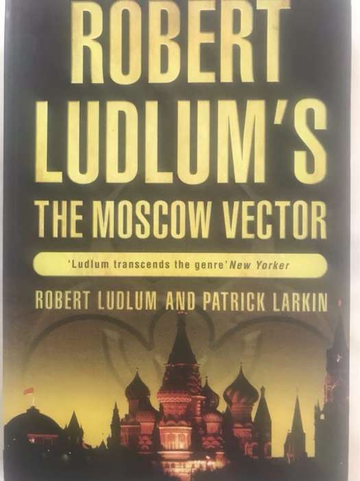 The Moscow Vector - Robert Ludlum, Patrick Larkin
