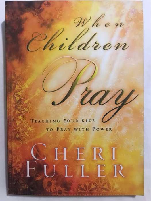 When Children Pray - Cheri Fuller