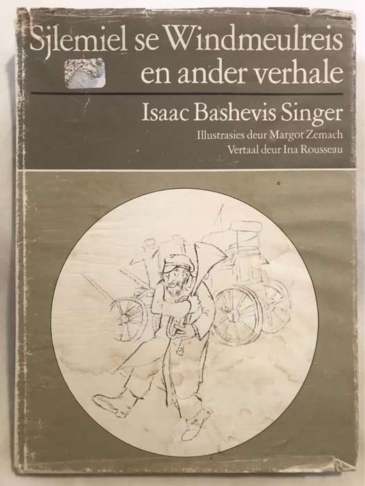 Sjlemiel se Windmeulreis en ander Verhale - Isaac Bashevis Singer
