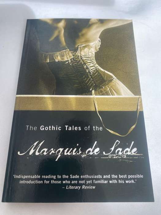 The Gothic Tales of the Marquis de Sade - marquis de Sade
