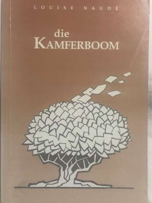 Die kamferboom - Louise Naude