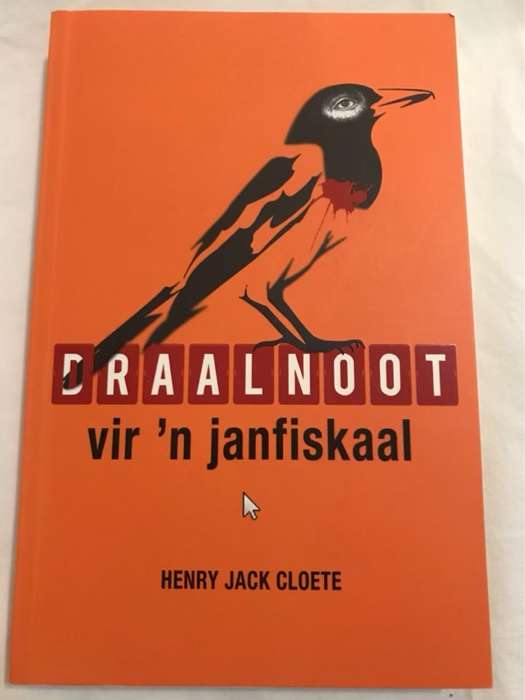 Draalnoot vir 'n janfiskaal - Henry Jack Cloete