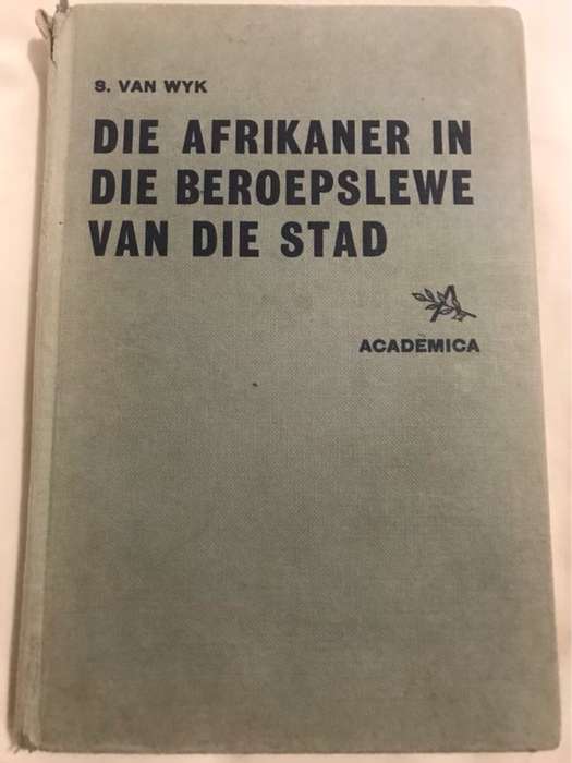 Die Afrikaner in die Beroepslewe van die Stad - S.Van Wyk