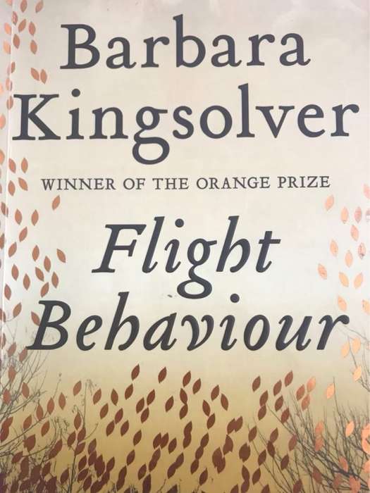 Flight Behaviour, A Novel - Barbara Kingsolver