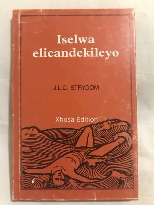 Iselwa elicandekileyo - J.L.C.Strydom