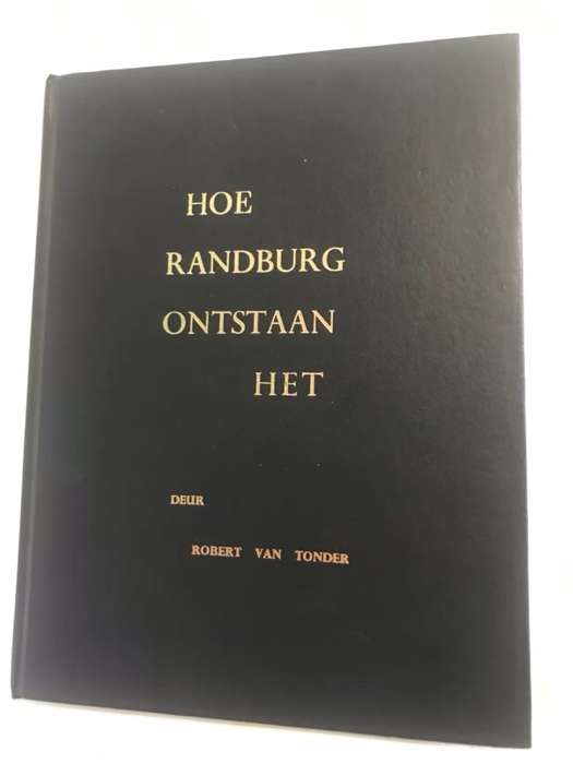 Hoe Randburg Ontstaan het - Robert Van Tonder
