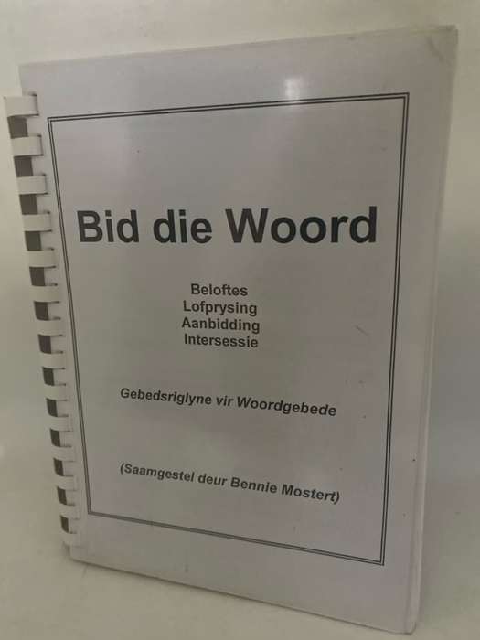 Bid Die Woord - Bennie Mostert