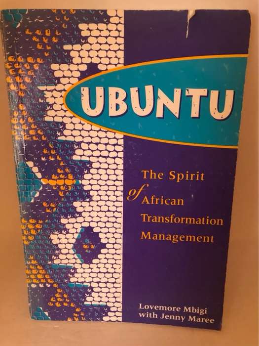 Ubuntu, The spirit of African transformation Management - Lovemore Mbigi with Jenny Maree