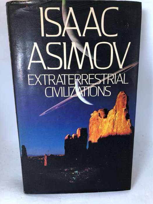 Extraterrestrial Civilizations - Isaac Asimov