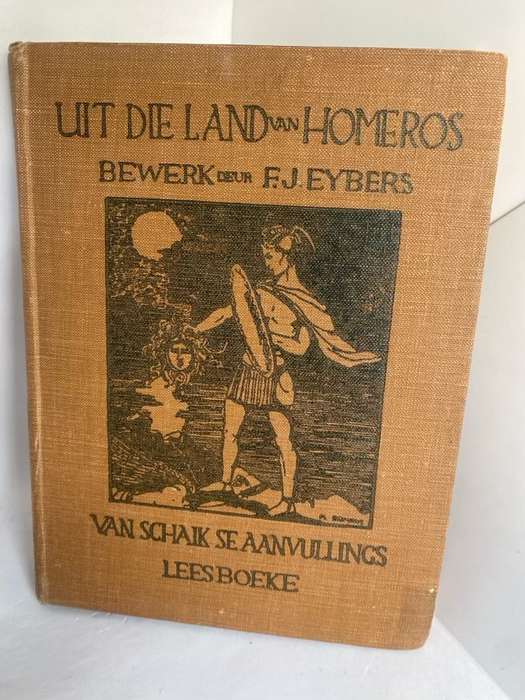 Uit Die Land Van Homeros - F.J.Eybers