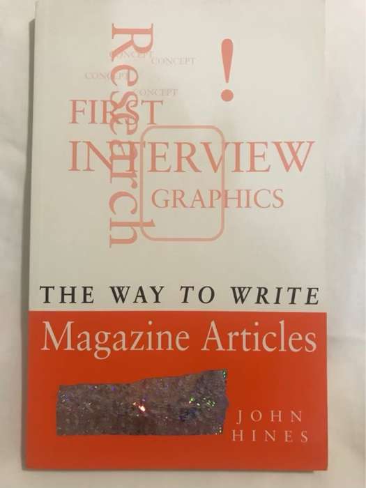 The Way to Write Magazine Articles - John Hines