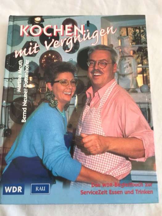 Kochen mit Vergnogen - Martina Meuth,Bernd Neuner-Duttenhofer