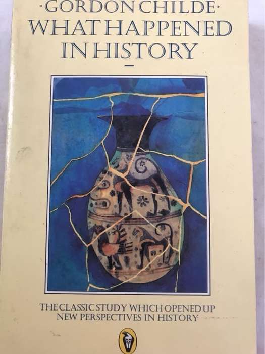 What Happened in History - Gordon Childe