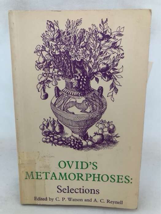 Ovid's Metamorphoses:Selections - C.P.Watson and other