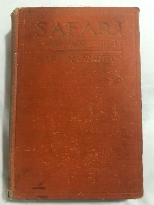 Safari, A Saga of the African Blue - Martin Johnson